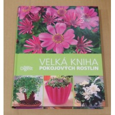 Bärbel Oftring & Folko Kullmann - Velká kniha pokojových rostlin